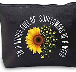 VAMSII Weed Leaf Storage Bag Marijuana Travel Bag in a World Full of Sunflowers be a Weed Gifts for Women Weed Lover, Be A Weed Makeup Bag,